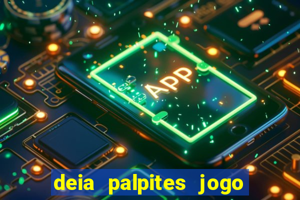 deia palpites jogo do bicho